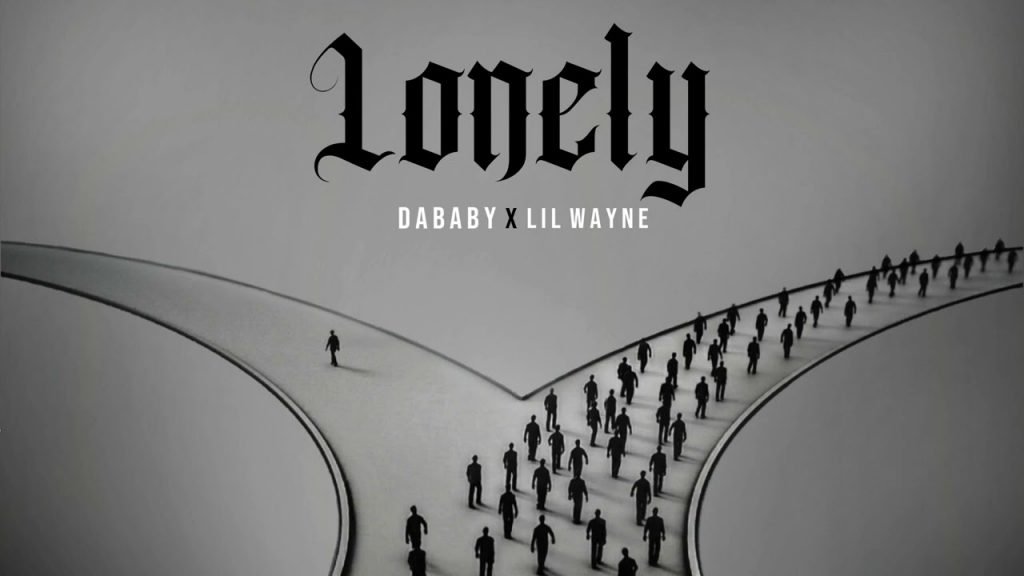 LONELY LYRICS » DABABY Ft. LIL WAYNE (ENGLISH)