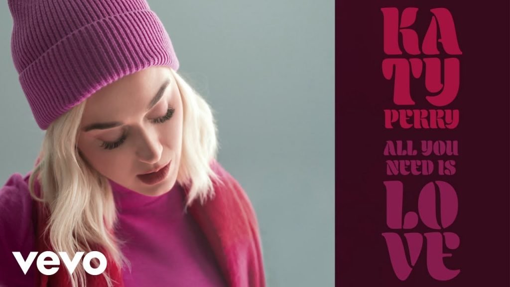 ALL YOU NEED IS LOVE LYRICS » Katy Perry » Lyrics Over A2z