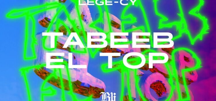 TABEEB ELTOP (طبيب التوب) LYRICS » LEGE-CY » Lyrics Over A2z