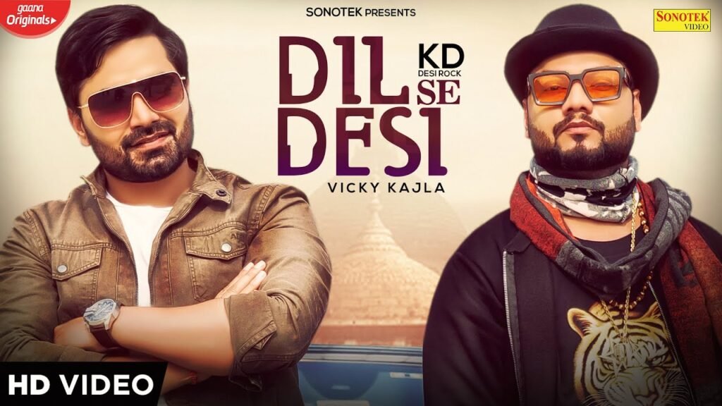 Dil Se Desi Lyrics » KD Desi Rock Ft. Vicky Kajla | Lyrics Over A2z
