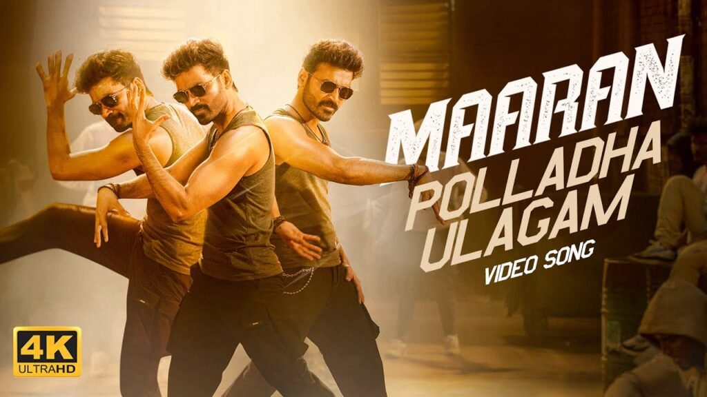 Polladha Ulagam Lyrics » Maaran | Dhanush | Arivu | Tamil Movie