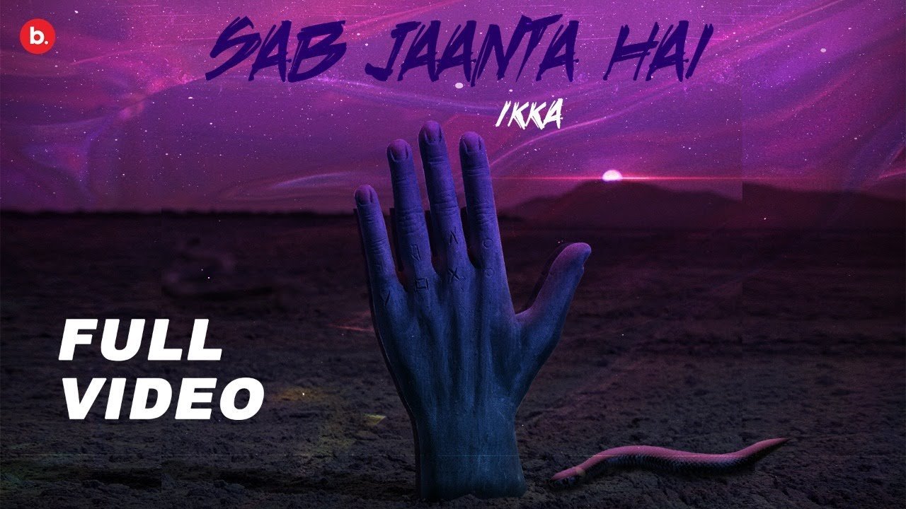 Sab Jaanta Hai Lyrics » IKKA | Nishu | Lyrics Over A2z