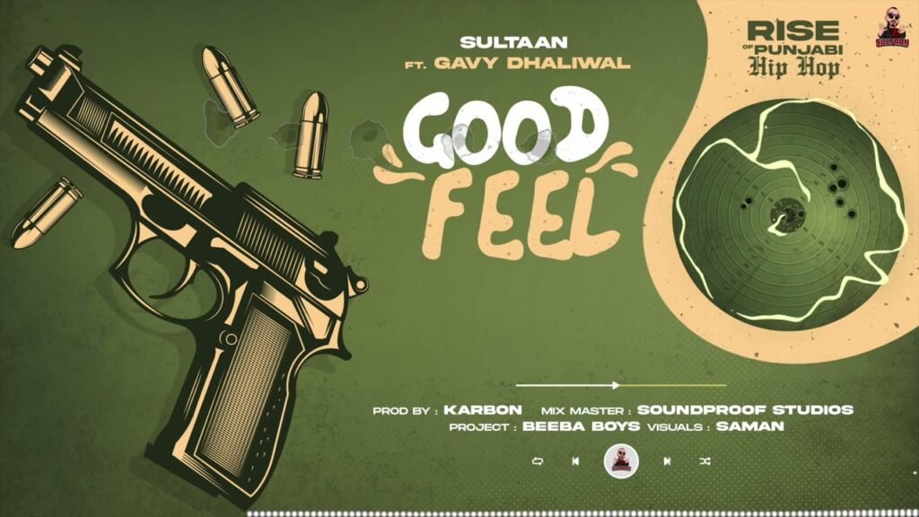 Good Feel Lyrics » Sultaan Ft. Gavy Dhaliwal | Lyrics Over A2z