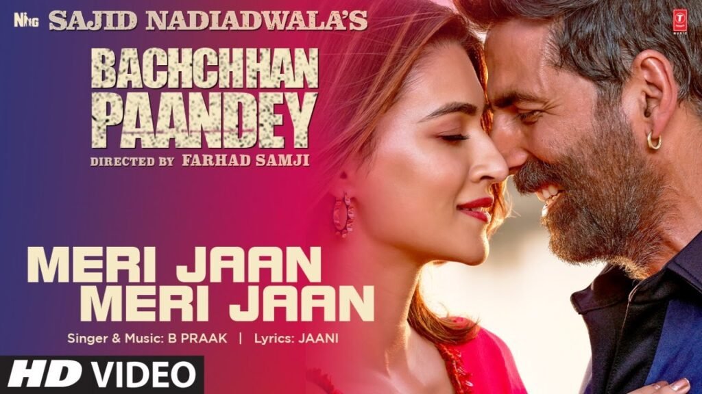 Meri Jaan Meri Jaan Lyrics » Bachchan Pandey » B Praak