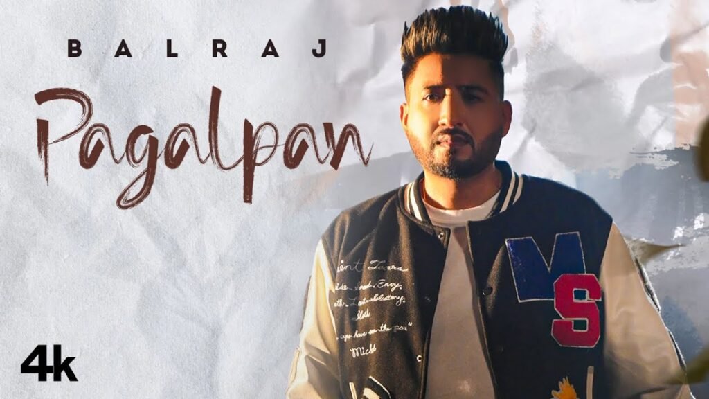 Pagalpan Lyrics » Balraj Feat. Sanam Bariar & Jaanvir Kaur