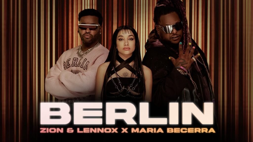 Berlin Letra / Lyrics » Zion & Lennox X Maria Becerra