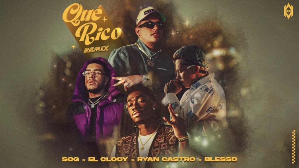 Qué Rico (Remix) Letra / Lyrics » SOG, Ryan Castro & Blessd