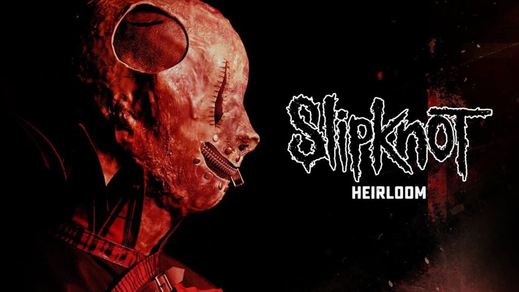 Heirloom Lyrics » Slipknot