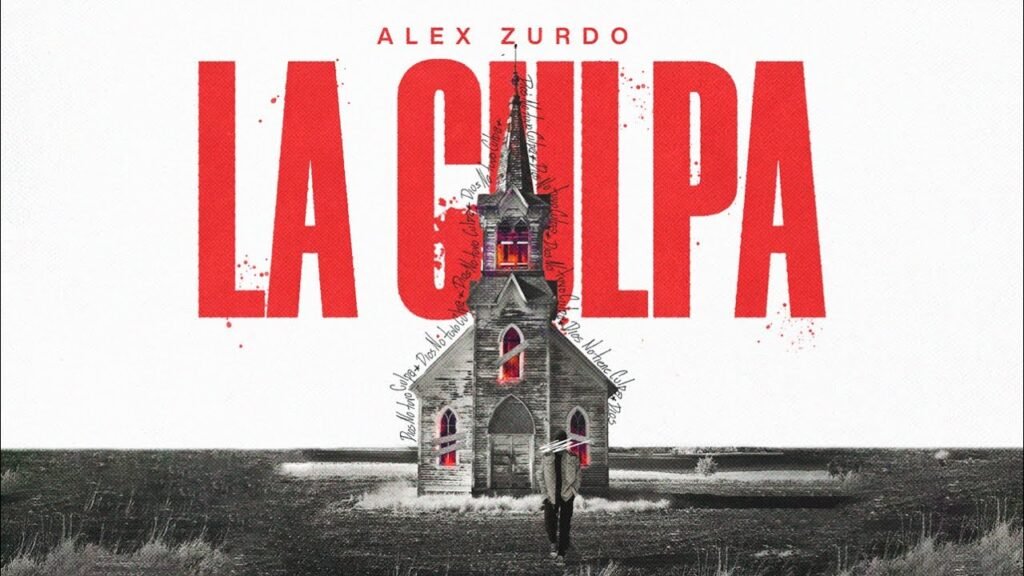 La Culpa Letra / Lyrics » Alex Zurdo (Spanish & English)