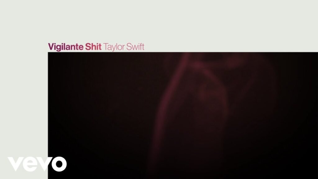 Vigilante Shit Lyrics » Taylor Swift