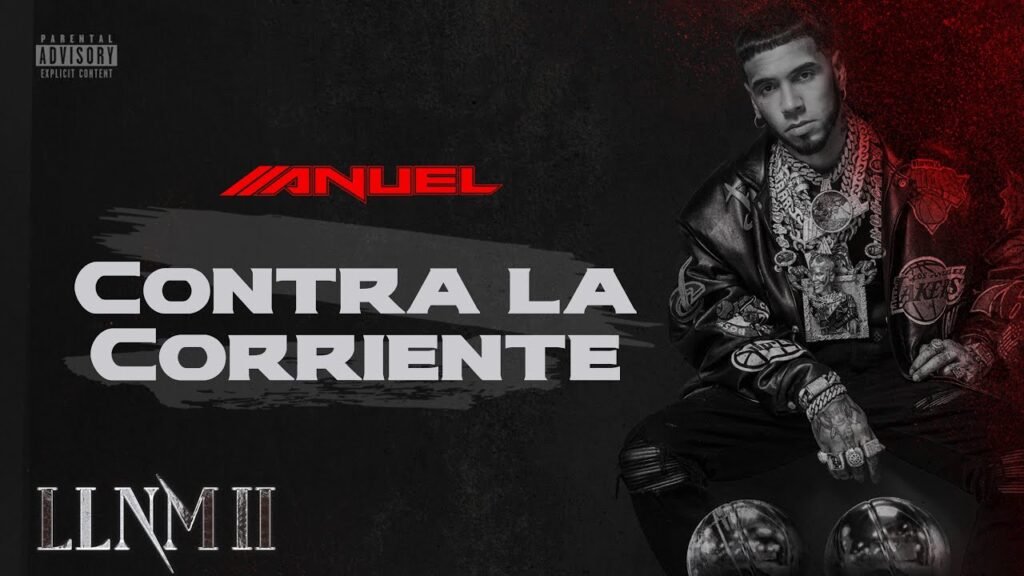 Contra La Corriente Letra / Lyrics » Anuel AA (Spanish & English)