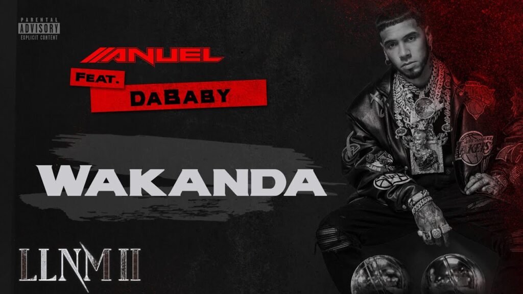 Wakanda Letra / Lyrics » Anuel AA & DaBaby (Spanish & English)