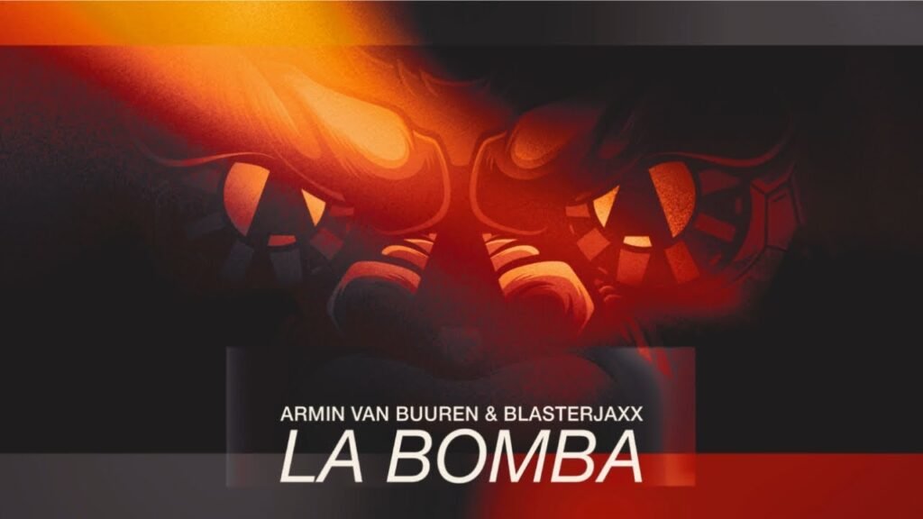La Bomba Lyrics » Armin van Buuren & Blasterjaxx
