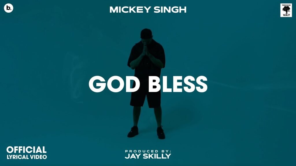 God Bless Lyrics » Mickey Singh