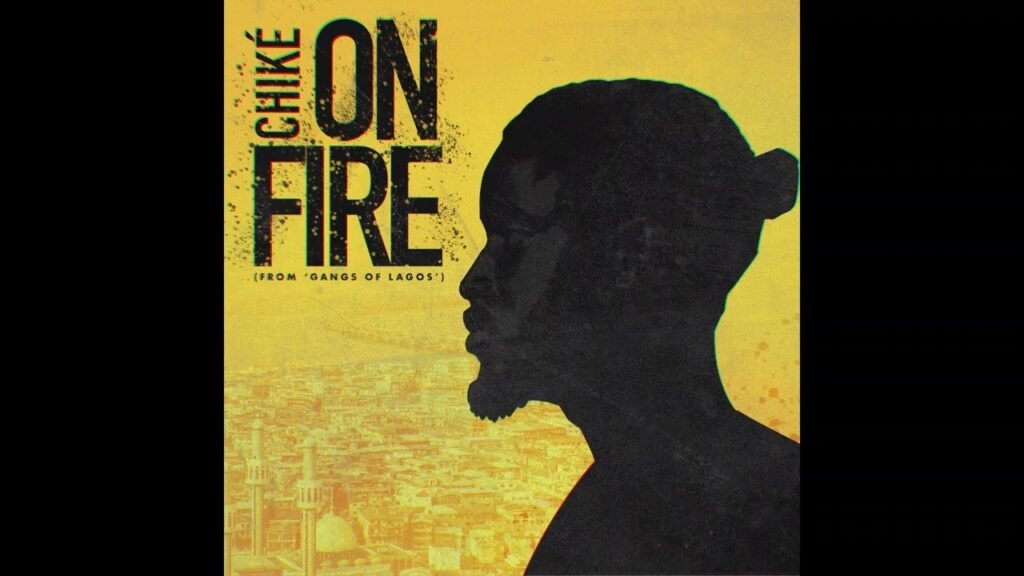 On Fire (Pana Time) Lyrics » Chike
