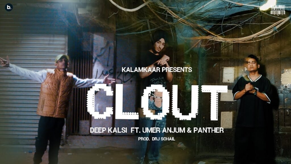 Clout Lyrics » Deep Kalsi Ft. Umer Anjum & Panther