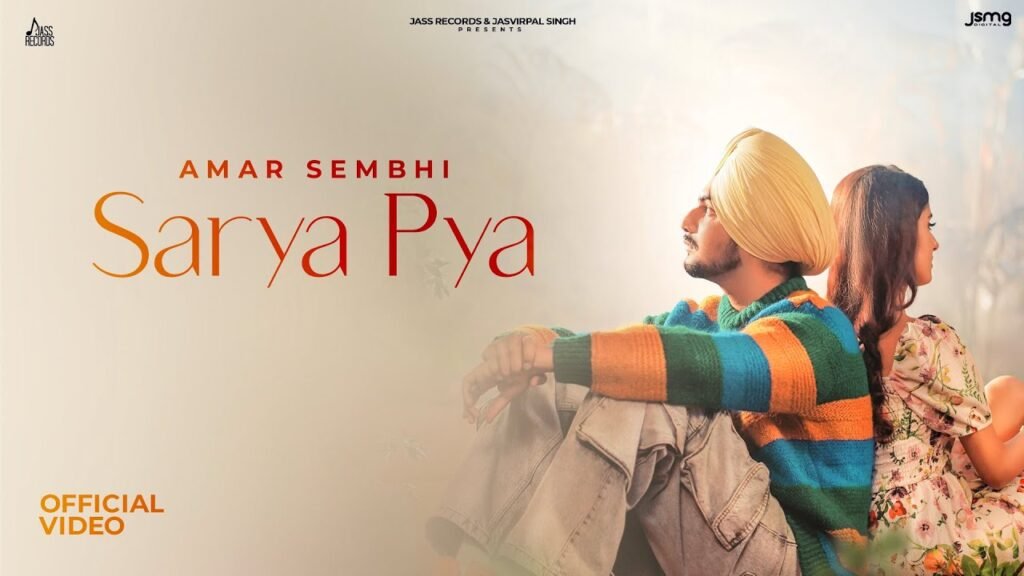Sarya Pya Lyrics » Amar Sehmbi
