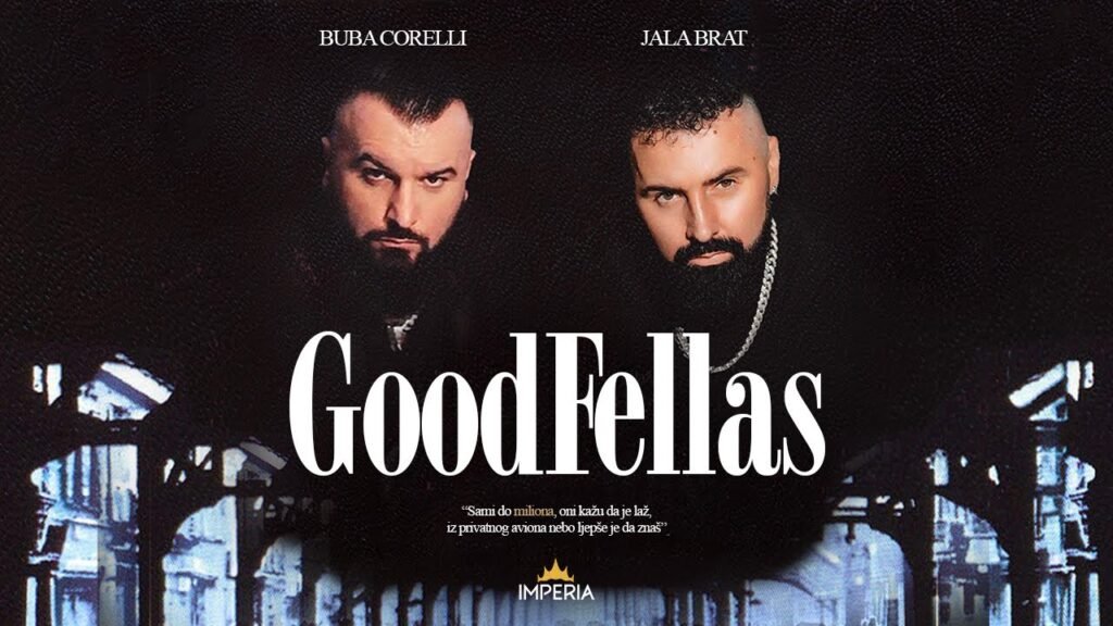 GoodFellas Tekst / Lyrics » Jala Brat & Buba Corelli