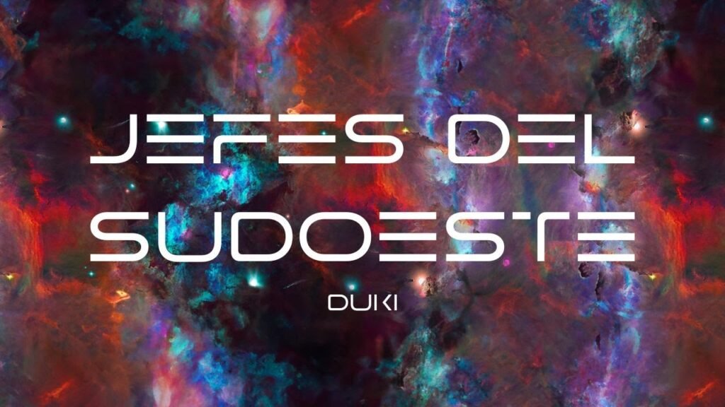 Jefes Del Sudoeste Letra / Lyrics » DUKI (Spanish & English)