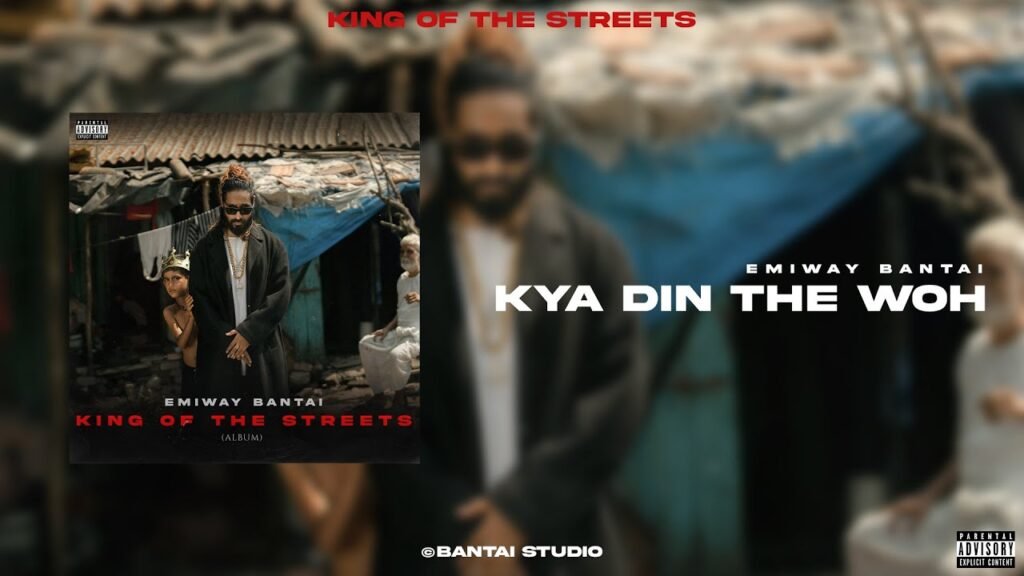 Kya Din The Woh Lyrics » Emiway Bantai