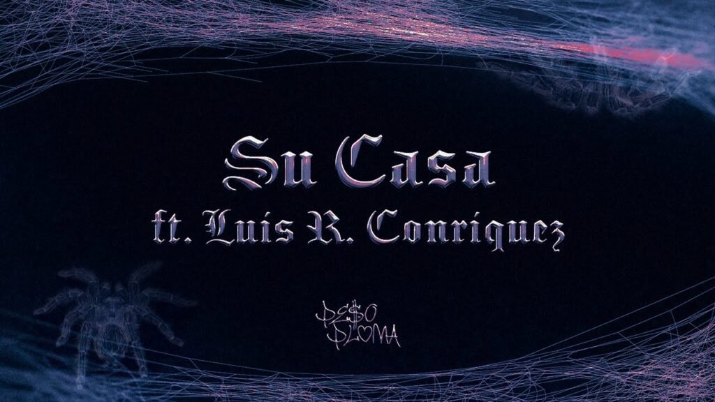 SU CASA Letra / Lyrics » Peso Pluma & Luis R Conriquez