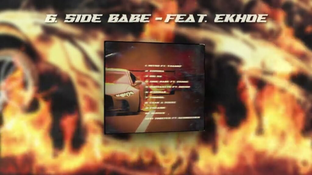 Side Babe Dalszöveg / Lyrics » KKevin Ft. Ekhoe