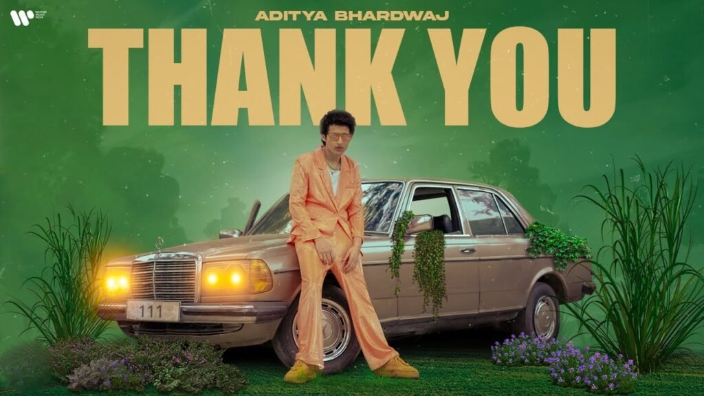 Thank You Lyrics » Aditya Bhardwaj