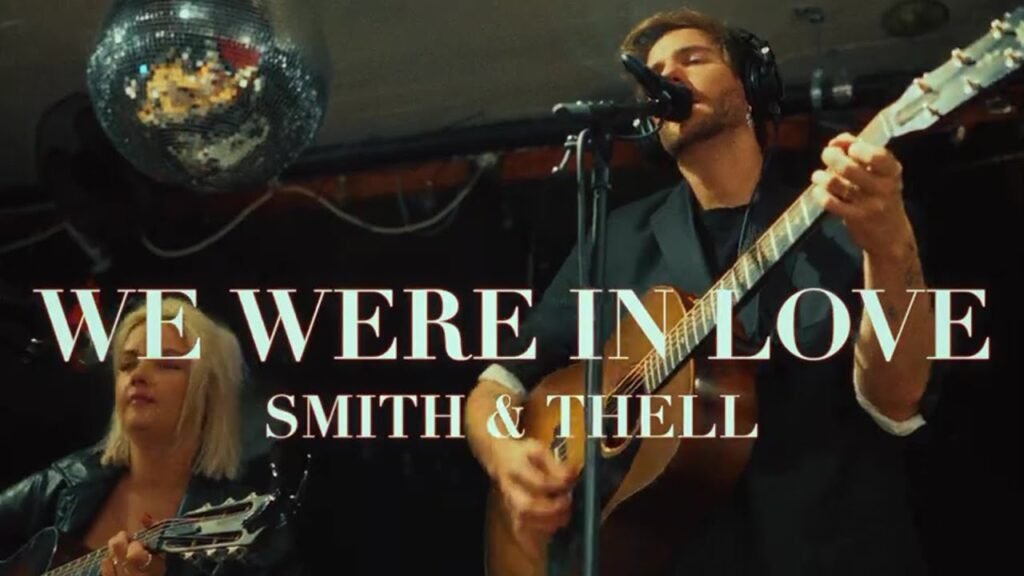 We Were in Love Lyrics » Smith & Thell