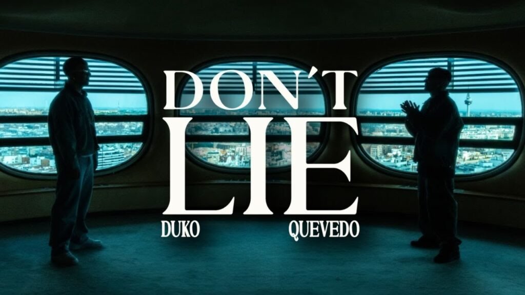 don't liE Letra / Lyrics » DUKI, Quevedo (English Translation)