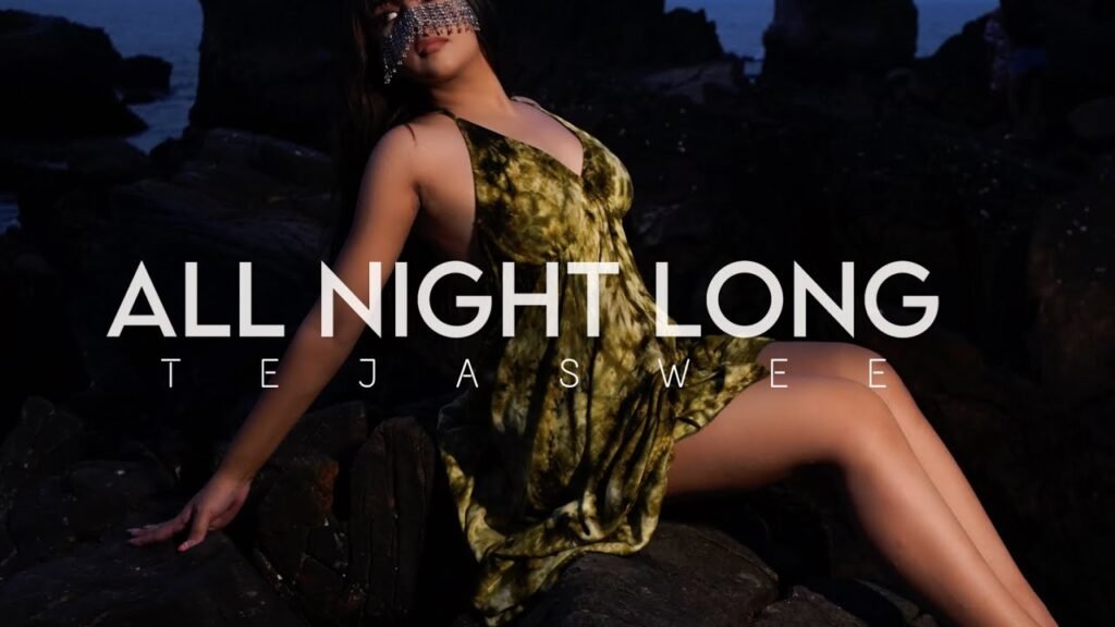 All Night Long Lyrics » Tejaswee | Lyrics Over A2z