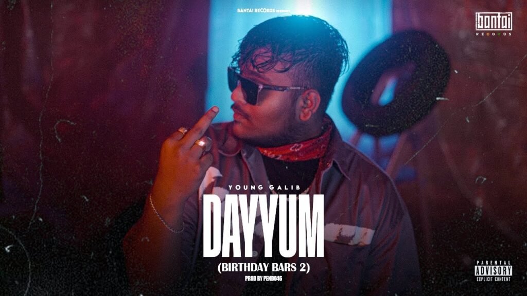 Dayyum (Birthday bars 2) Lyrics » Young Galib