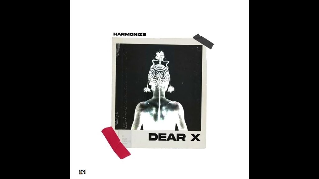 Dear X Lyrics » Harmonize (African & English)