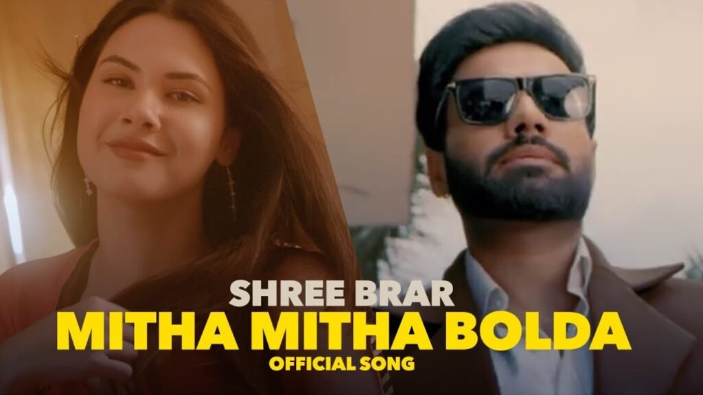 Mitha Mitha Bolda Lyrics » Shree Brar | Lyrics Over A2z