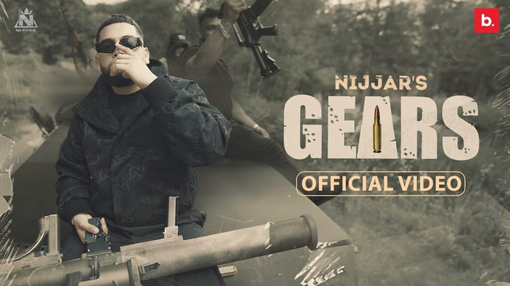 Gears Lyrics » Nijjar | Lyrics Over A2z