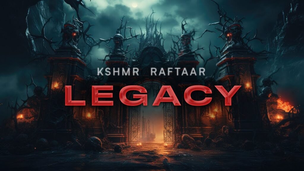 Legacy Lyrics » KSHMR & Raftaar | Lyrics Over A2z