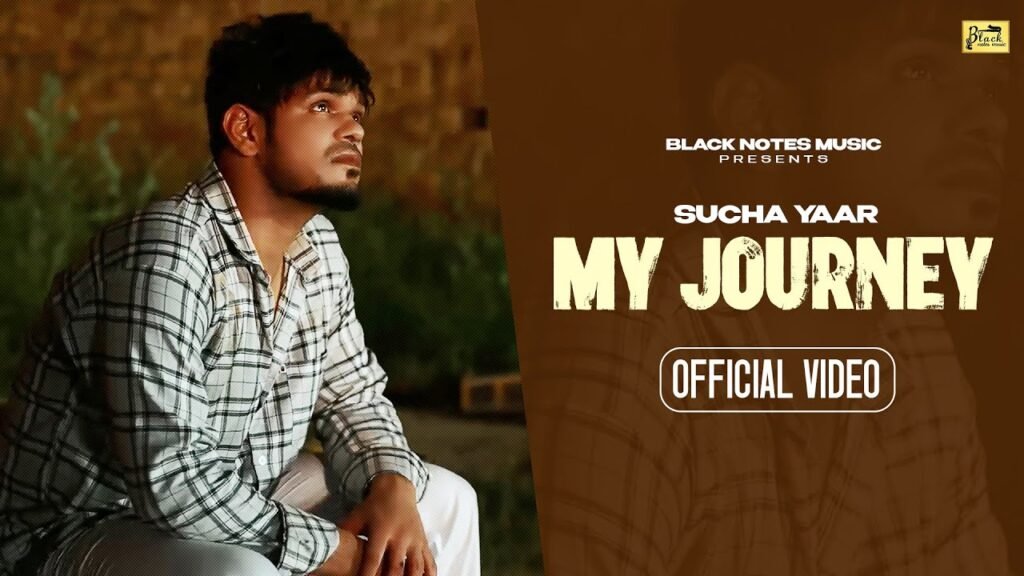 My Journey Lyrics » Sucha Yaar | Lyrics Over A2z