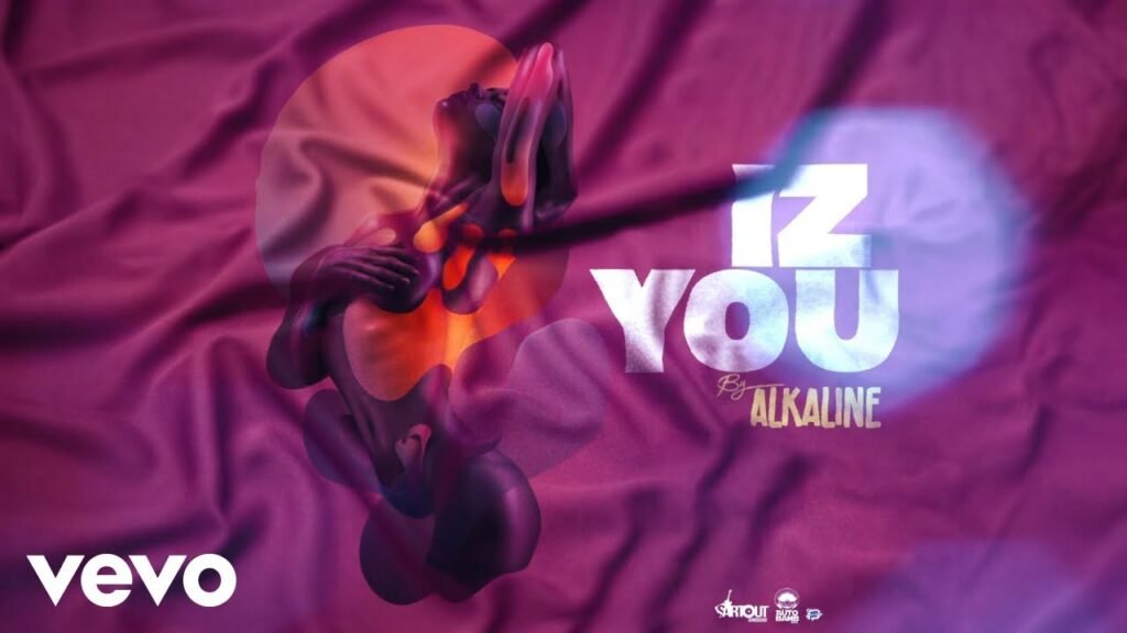 Iz You Lyrics » Alkaline | Lyrics Over A2z