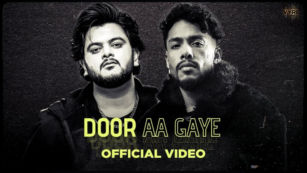 Door Aa Gaye Lyrics » Vishal Mishra & Dino James