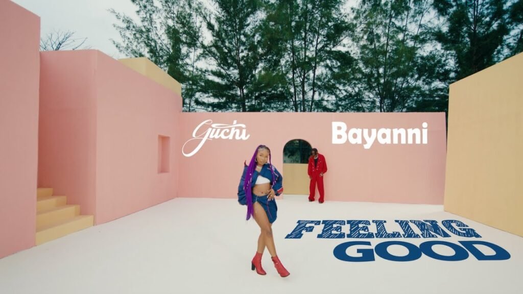 Feeling Good Lyrics » Guchi & Bayanni