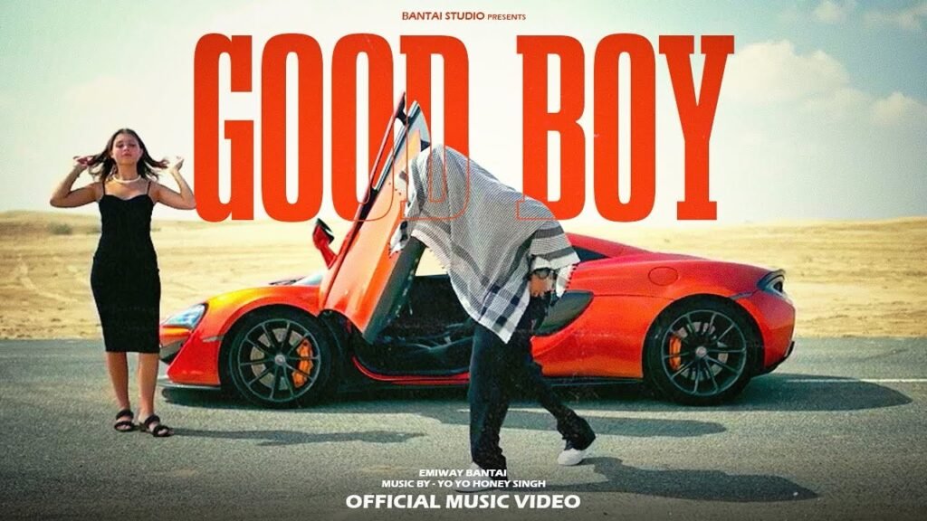 Good Boy Lyrics » Emiway Bantai | Yo Yo Honey Singh